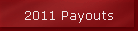 2011 Payouts